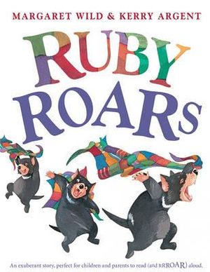 Ruby Roars - Margaret Wild