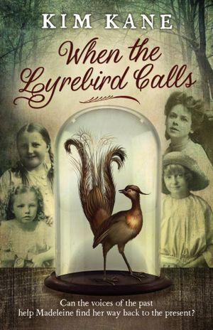 When the Lyrebird Calls - Kim Kane