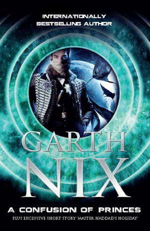 A Confusion of Princes - Garth Nix