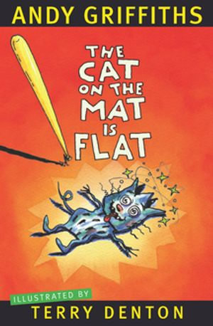 The Cat on the Mat is Flat - Andy Griffiths