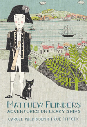 Matthew Flinders - Carole Wilkinson