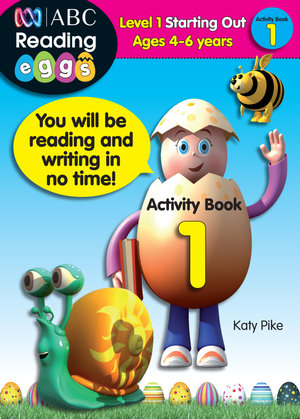 ABC Reading Eggs Activity Book 1 : Level 1 Starting Out - Katy Pike