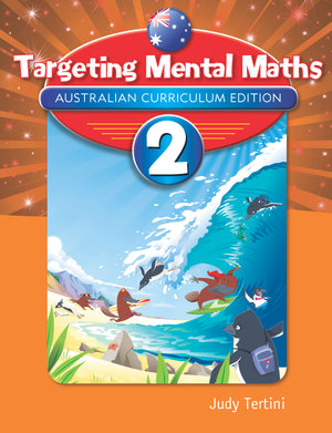 Targeting Mental Maths Year 2 : Australian Curriculum Edition (New Edition) - Judy Tertini