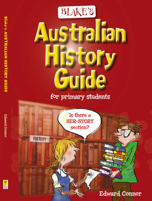 Blake's Australian History Guide - Primary - Pascal Press