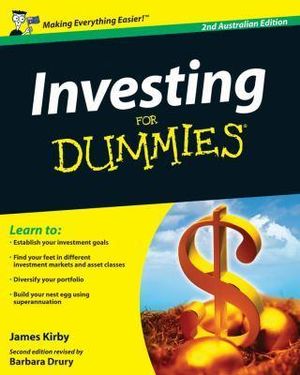 Investing For Dummies 2nd Aus Edition :  Australian Edition - James Kirby