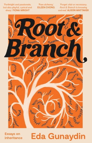 Root & Branch : Essays on inheritance - Eda