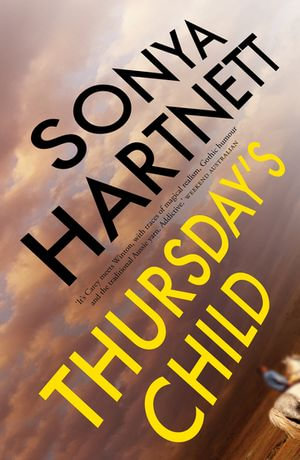 Thursday's Child - Sonya Hartnett