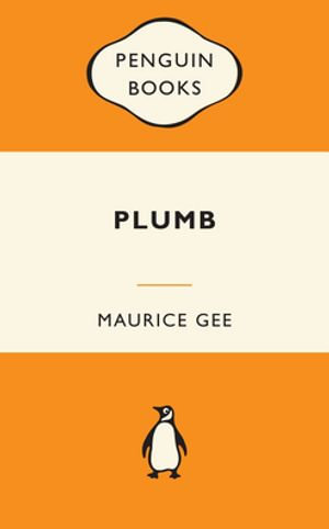 Plumb - Maurice Gee