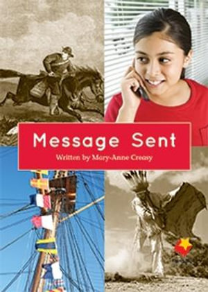 Message Sent : Flying Start to Literacy - Mary-Anne Creasy