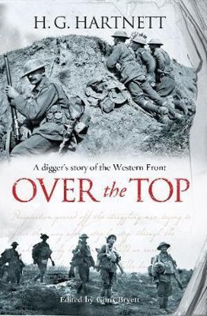 Over the Top : A Digger's Story of the Western Front - HG Hartnett