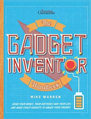 The Gadget Inventor Handbook - Mike Warren