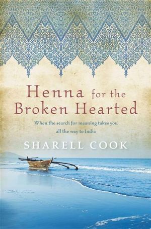 Henna for the Broken Hearted - Sharell Cook