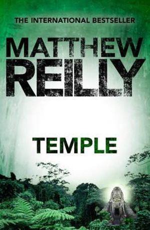 Temple - Matthew Reilly