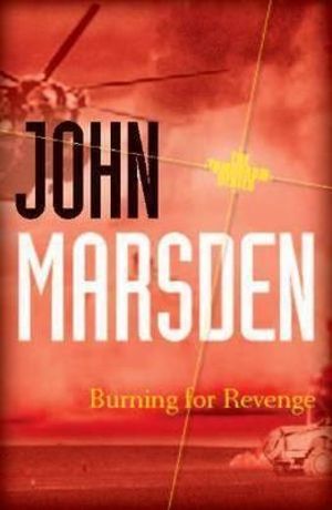 Burning for Revenge 20th Anniversary Edition : Tomorrow : Book 5 - John Marsden