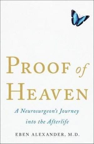 Proof of Heaven - Eben Alexander