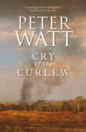 Cry of the Curlew : Frontier : Book 1 - Peter Watt