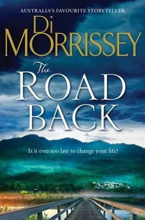 The Road Back - Di Morrissey