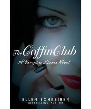 Vampire Kisses 5 : The Coffin Club : Vampire Kisses Series - Ellen Schreiber