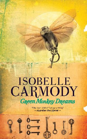 Green Monkey Dreams - Isobelle Carmody