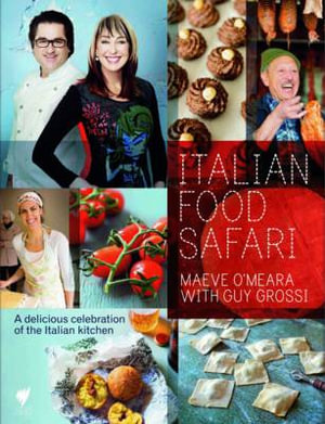 Italian Food Safari - Maeve O'Meara 