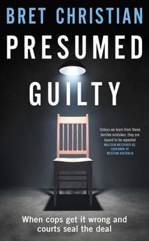 Presumed Guilty - Bret Christian