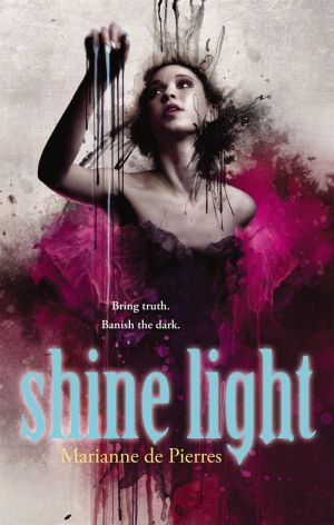 Shine Light : Night Creatures : Book 3 - Marianne de Pierres