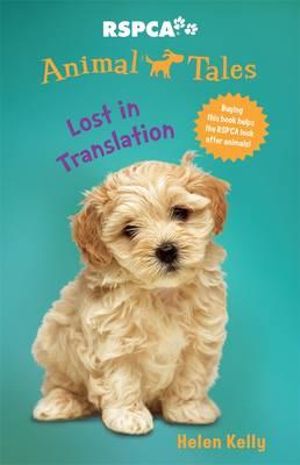 Lost in Translation : Animal Tales Series : Book 7 - Helen Kelly