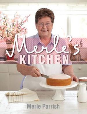 Merle's Kitchen - Merle Parrish