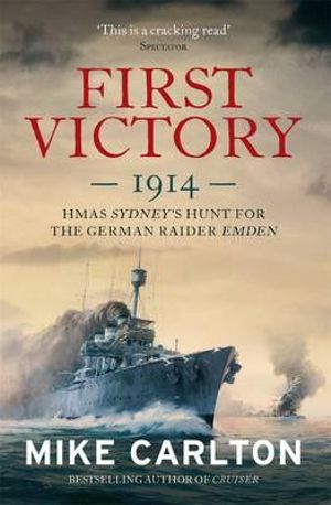 First Victory : 1914 - Mike Carlton