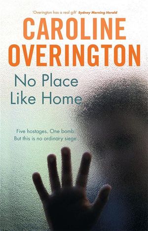 No Place Like Home - Caroline Overington