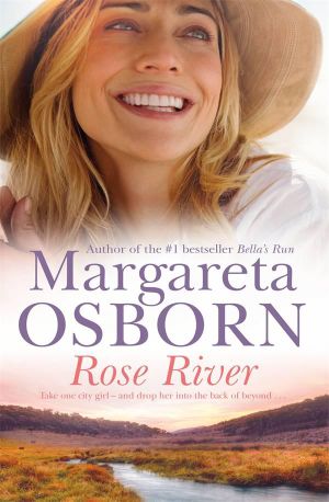 Rose River - Margareta Osborn