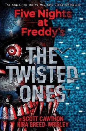 Twisted Ones : Five Nights at Freddy's Series : Book 2 - Scott Cawthon