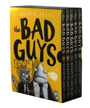 Bad Guys Badder Box : Episodes 1-5 - Aaron Blabey