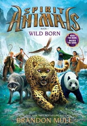 Wild Born : Spirit Animals : Book 1 - Brandon Mull