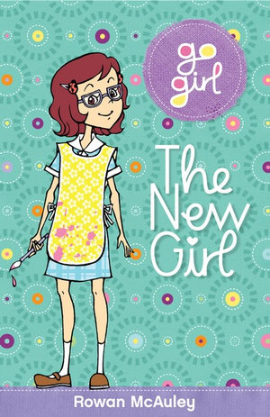 The New Girl : The Go Girl Series - Rowan McAuley