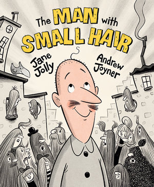 The Man With Small Hair - Jane Jolly