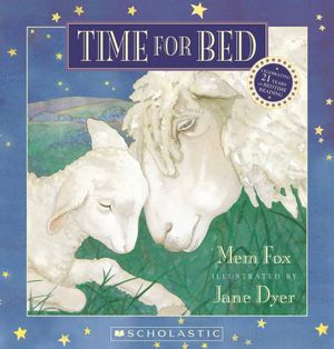 Time for Bed : Time for Bed - Mem Fox