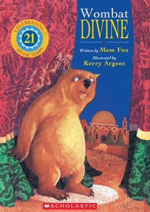 Wombat Divine 21st Anniversary Edition : Wombat Divine - Mem Fox