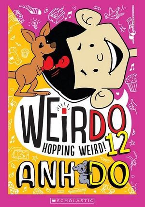 Hopping Weird! : WeirDo : Book 12 - Anh Do