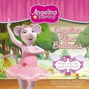 Angelina Ballerina 8x8 Storybook : Angelina Prima Ballerina - Five Mile Press The