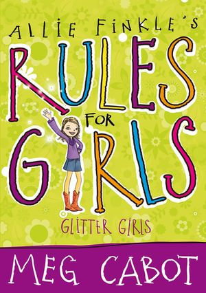 Glitter Girls : Allie Finkle's Rules For Girls 5 - Meg Cabot