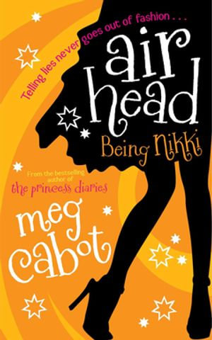 Being Nikki : Airhead 2 - Meg Cabot