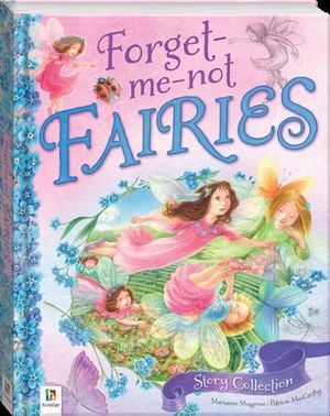 Forget-Me-Not Fairy Treasury : Forget-me-not Fairies - Hinkler