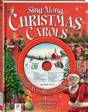 Sing-along Christmas Carols Book and Cd : Includes 30 stories and carols! 