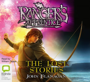 The Lost Stories : The Ranger's Apprentice : Book 11 - John Flanagan