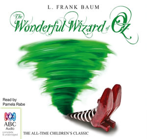 The Wonderful Wizard of Oz - L. Frank Baum