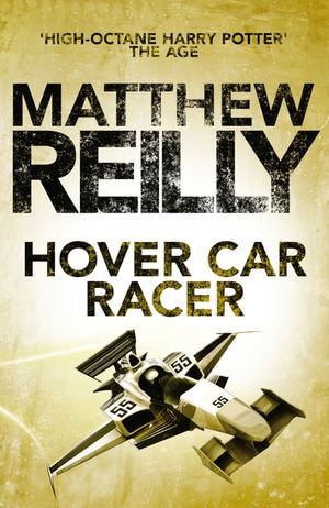 Hover Car Racer - Matthew Reilly