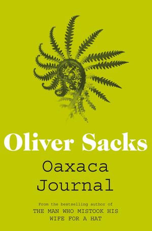 Oaxaca Journal - Oliver Sacks