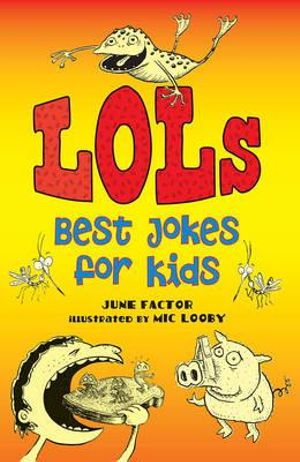 LOLs : Best Jokes for Kids - June Factor