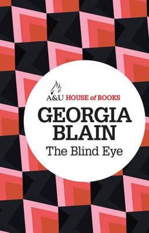 The Blind Eye : House of Books Series - Georgia Blain